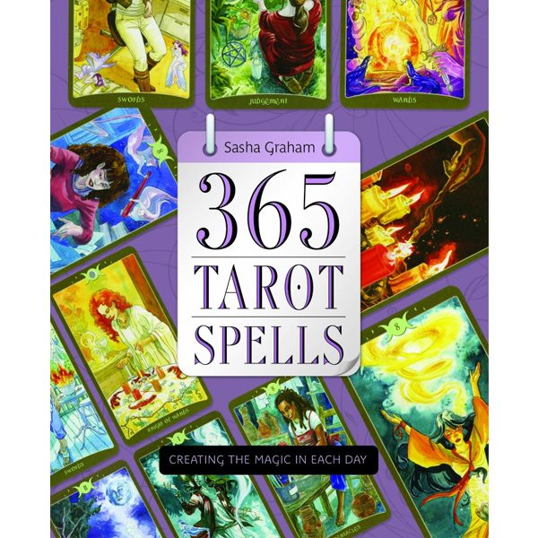 365 Tarot Spells - Creating the Magic in Each Day