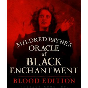 Mildred Payne’s Oracle of Black Enchantment - Blood Edition