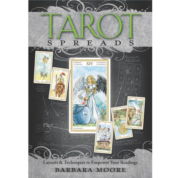 Tarot Spreads: Layouts & Techniques to Empower Your Readings